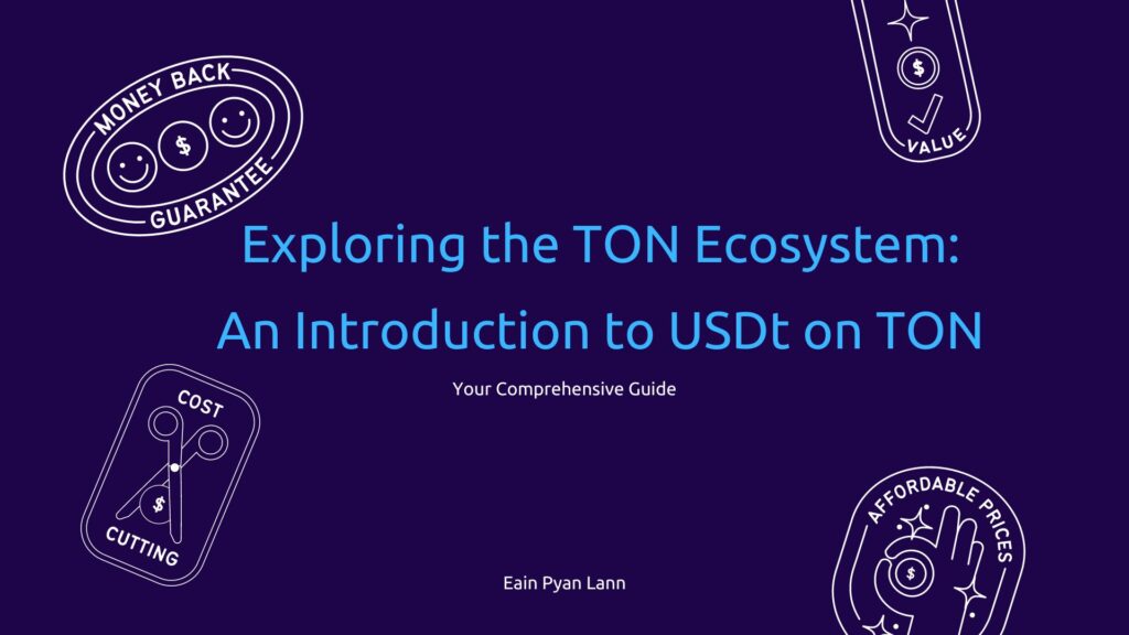Exploring the TON Ecosystem: An Introduction to USDt on TON
