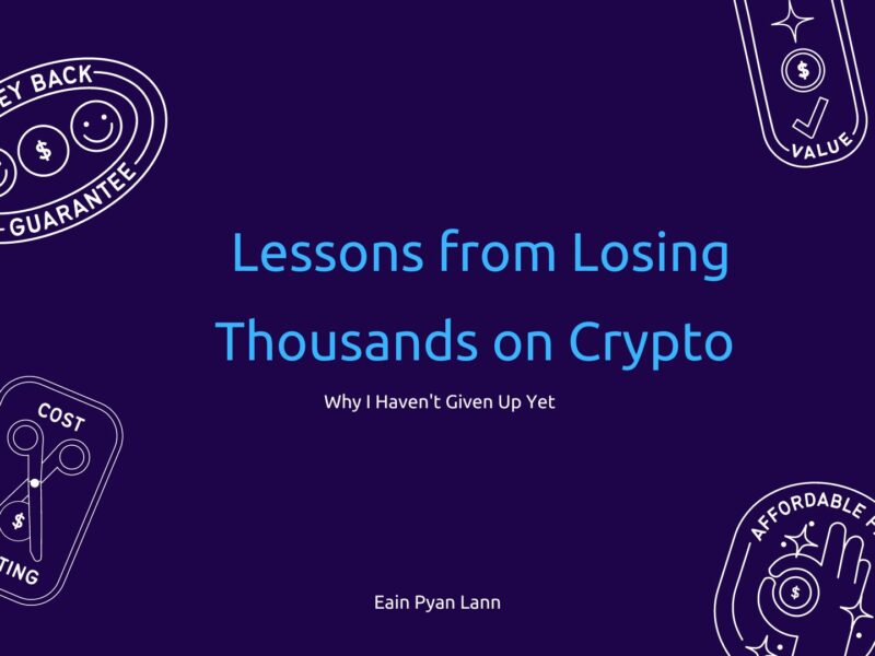  Lessons from Losing Thousands on Crypto: Why I Haven't Given Up Yet