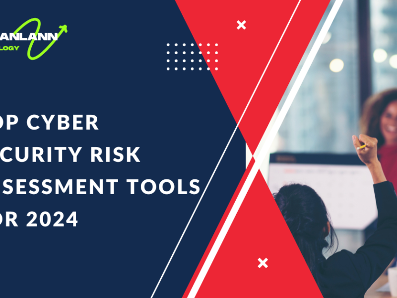 Top Cyber Security Risk Assessment Tools for 2024