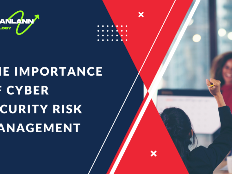 The Importance of Cyber Security Risk Management